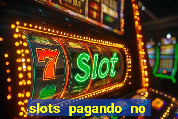 slots pagando no cadastro saque free 2024 facebook